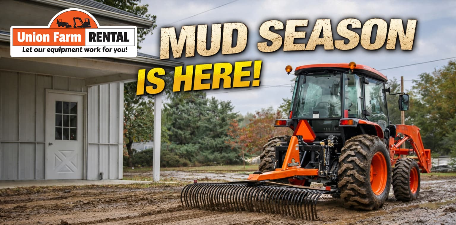 Union Farm Rental - Mud Season Has Arrived